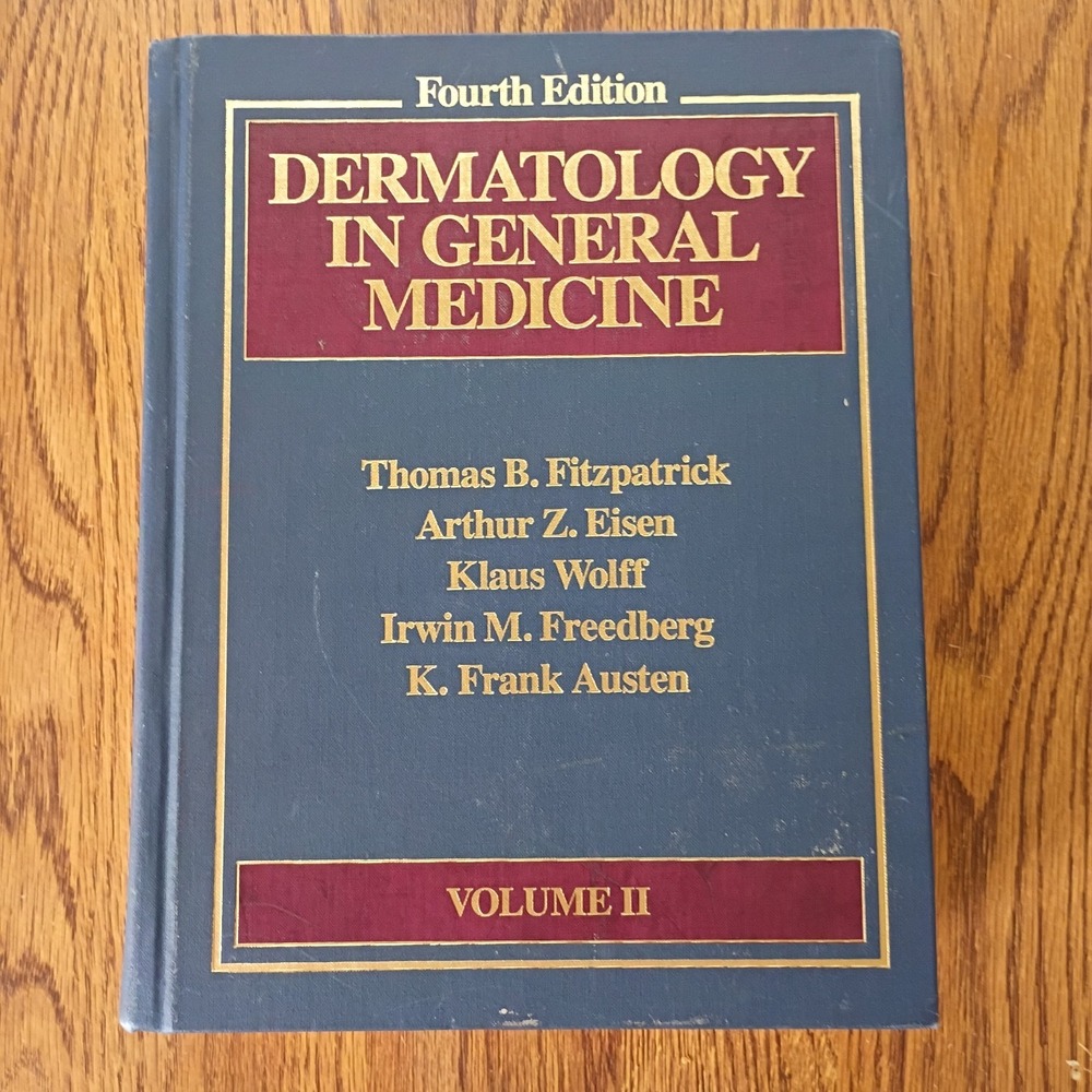 Dermatology in General Medicine by Arthur Z. Eisen 4th Edition 1993 Volume 2